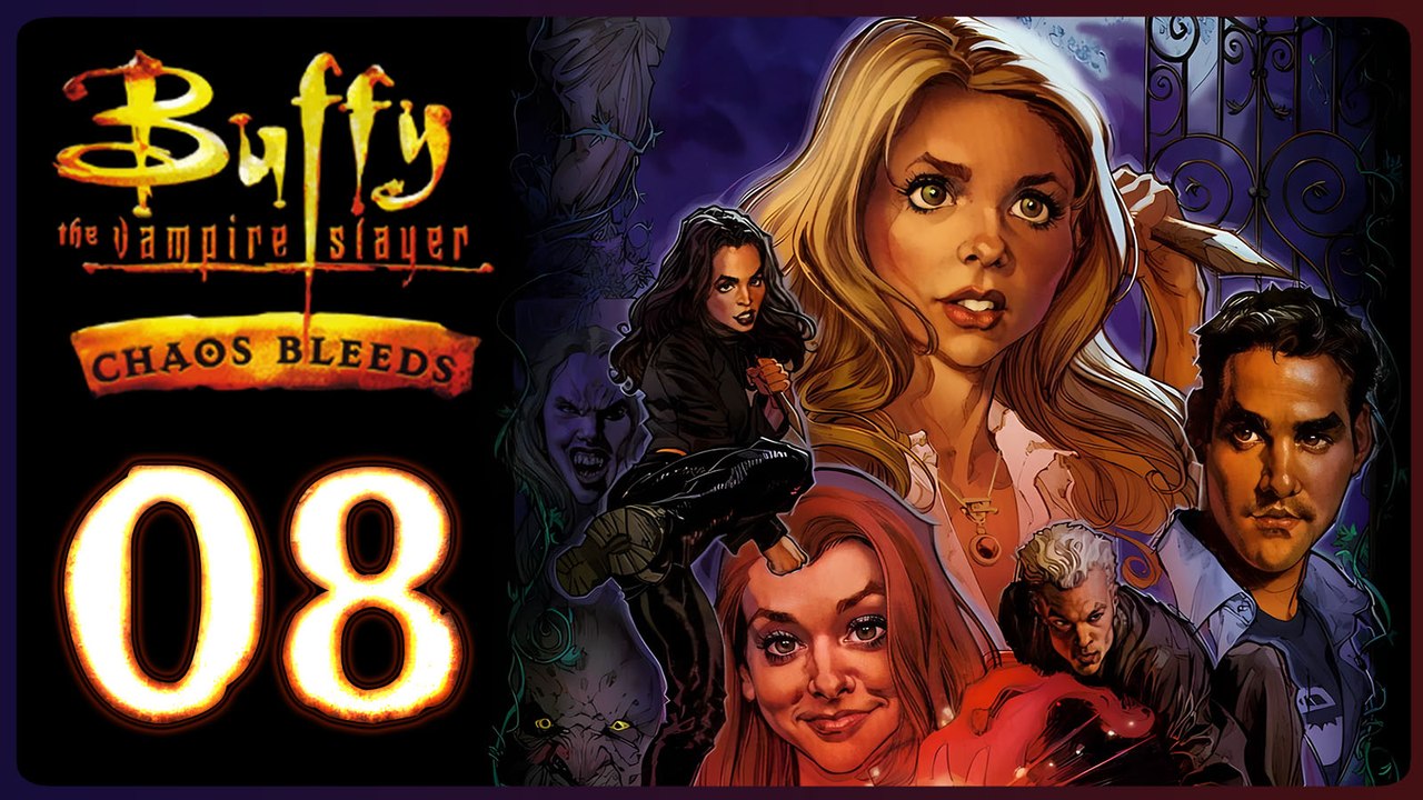 Buffy The Vampire Slayer: Chaos Bleeds Walkthrough Part 8 (PS2)
