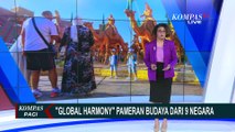 Menengok Kemeriahan 'Global Harmony', Pameran Budaya dari 9 Negara di Riyadh Arab Saudi