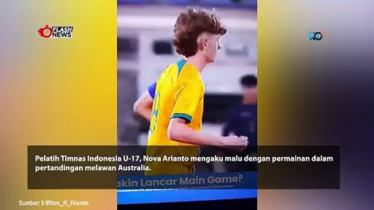 Laga Aneh Indonesia U-17 vs Australia U-17 Dinilai Main Mata, Pelatih Nova Arianto Mengaku Malu