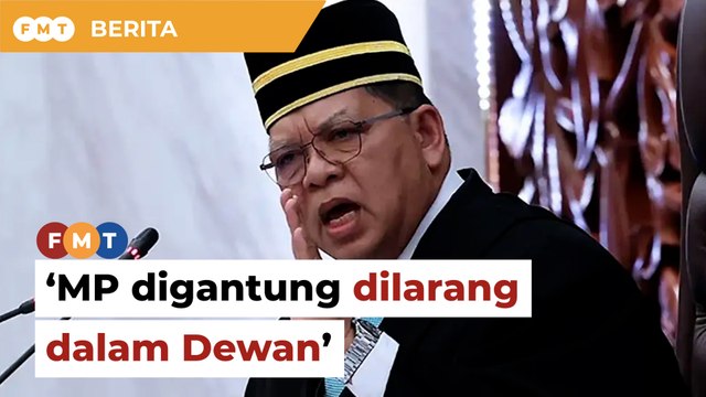 Ahli Parlimen digantung dilarang dalam Dewan termasuk galeri awam