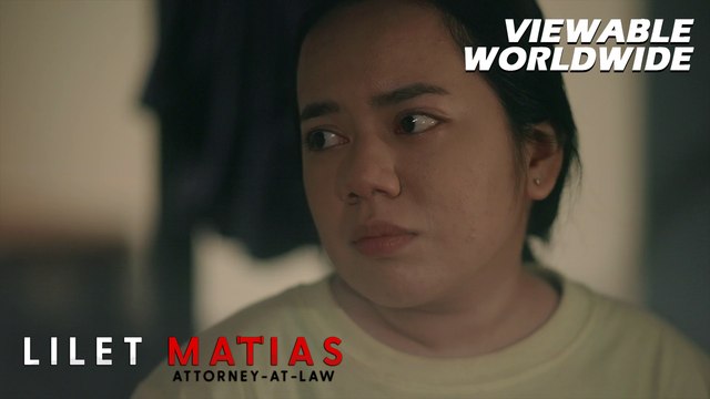 Lilet Matias, Attorney-At-Law: Everyone is rooting for Lilet’s freedom! (Episode 169)