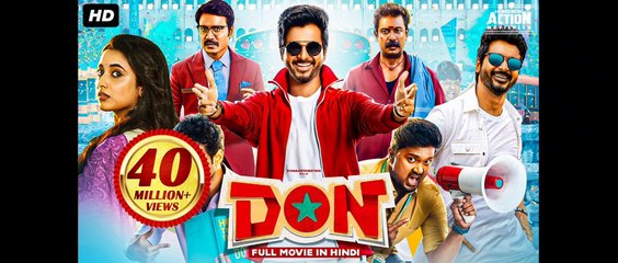 Sivakarthikeyan's DON (2022) New Released Hindi Dubbed Movie | Priyanka A. Mohan | South Movie 2022 part 1
