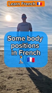 Some body positions in French ‍♂️‍➡️ | Learn New French Expressions with Moh and Alain