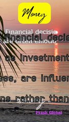 Financial decisions are often emotional