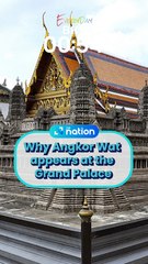 Why Angkor Wat appears at the Grand Palace