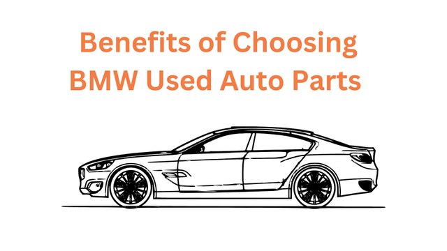 Eco-Friendly Car Repairs: 4 Reasons to Choose BMW Used Auto Parts