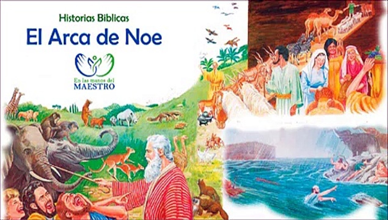 Historias Biblicas - El Arca de Noe