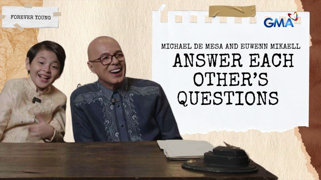 Forever Young: Michael De Mesa and Euwenn Mikaell answer each other's questions (Online Exclusive)