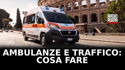 Ambulanze e traffico: cosa fare