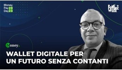Wallet digitale per un futuro senza contanti - Gianluca Duretto al Money Pay Day 2023