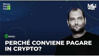Perché conviene pagare in crypto? - Fabiano Taliani al Money Pay Day 2023