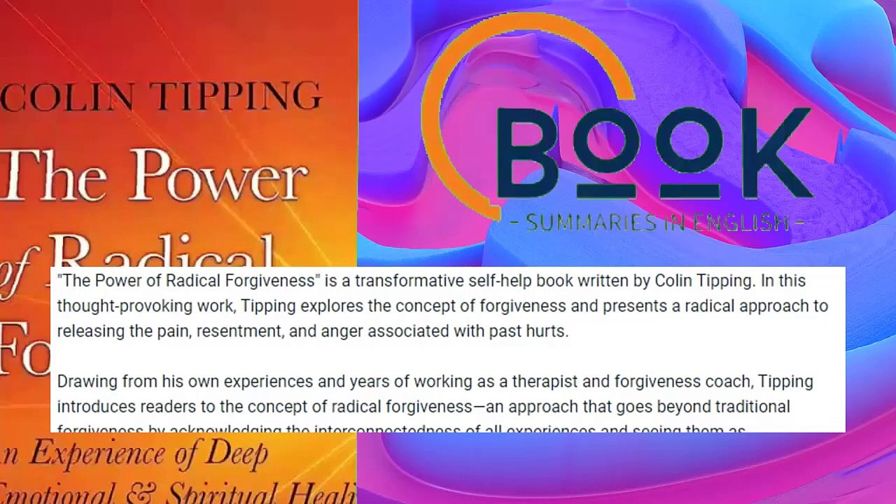 The Power of Radical Forgiveness Book Summary - The Power of Radical Forgiveness by Colin Tipping - Book Summaries in English (BSIE) (720p, h264, youtube)