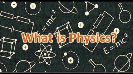 What is Physics? | SKW Physics