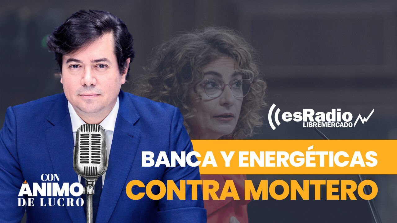 Con Ánimo de Lucro: Banca y energéticas, en pie de guerra contra el impuestazo de Montero