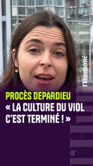 Procès Depardieu : « On ne laissera plus passer ça, la culture du viol, c'est terminé. »