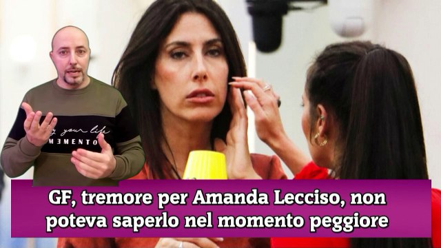 GF, tremore per Amanda Lecciso, non poteva saperlo nel momento peggiore