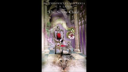 Narnia: The Silver Chair - Audiobook - Pt 3/5