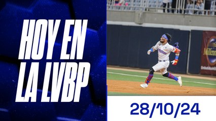 Hoy en la LVBP | 28 de octubre 2024
