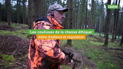 Dans les coulisses de la chasse éthique: entre tradition et régulation
