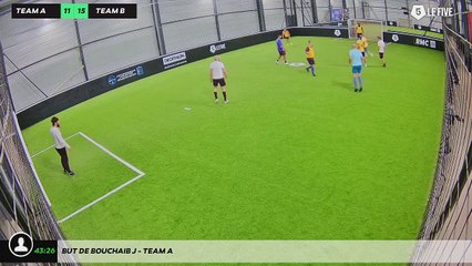 But de Bouchaib J - Team A