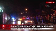 Galatasaray kafilesi Florya'da coşkuyla karşılandı