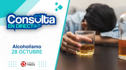 28 Octubre 2024 | Consulta el Directo - Alcoholismo
