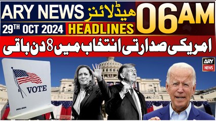 ARY News 6 AM Headlines | 29th Oct 24 | US Presidential Election 2024