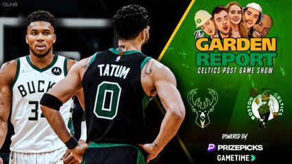 LIVE: Celtics vs. Bucks Postgame Show | Garden Report