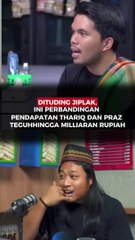 Dituding Jiplak, Ini Perbandingan Pendapatan Thariq dan Praz Teguh Hingga Milliaran Rupiah