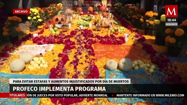 Profeco lanza programa para evitar estafas y precios injustos durante el Día de Muertos