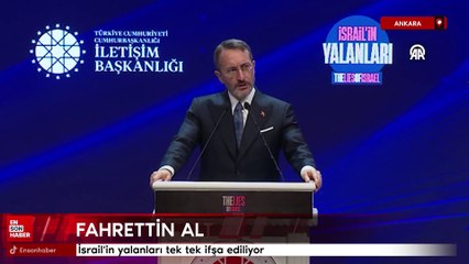Fahrettin Altun açıkladı: İsrail'in yalanları tek tek ifşa ediliyor