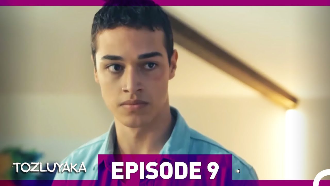 Tozluyaka Episode 9