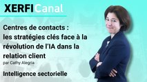 Centres de contacts : les stratégies clés face à la révolution de l’IA dans la relation client [Cathy Alegria]