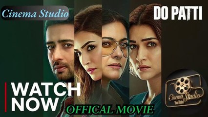 Do Patti (2024) Full Movie | (Part 1) | Cinema Studio