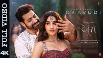 Daavudi - दावूदी (Full Video) ｜ Devara ｜ NTR ｜ Janhvi Kapoor ｜ Koratala Siva ｜ Anirudh R