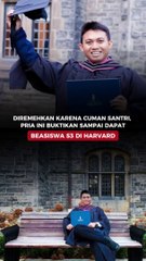 Diremehkan Karena Cuman Santri, Pria Ini Buktikan sampai Dapat Beasiswa S3 di Harvard