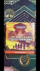 La diligence s'est perdue. Découverte tardive de la boîte d'avant première Magic The Gathering "Les hors-la-loi de Croisetonnerre"