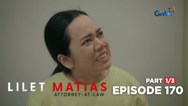 Lilet Matias, Attorney-At-Law: Atty. Lilet’s innocence is proven! (Episode 170 - Part 1/3)