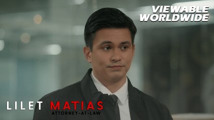 Lilet Matias, Attorney-At-Law: Hustisya ang habol ni Atty. Renan, hindi pagkapanalo! (Episode 170)