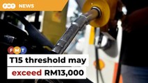 ‘T15’ threshold may be raised to above RM13,000, says Anwar