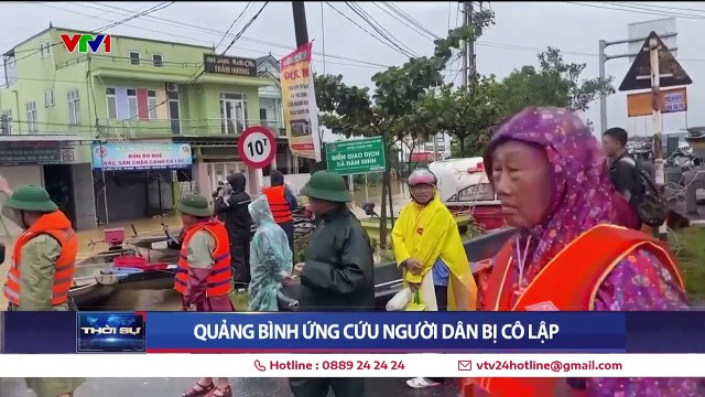 Quảng Bình tiếp tục triển khai chống lũ, ứng cứu người bị cô lập - VTV24