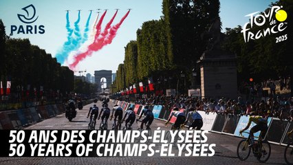 50 ans des Champs Elysées - #TDF2025