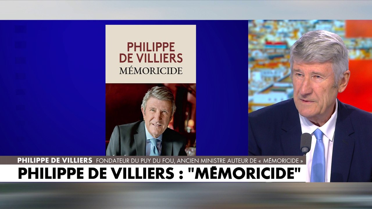 Philippe de Villiers : «Le mémoricide est à une nation ce que le génocide est à un peuple»