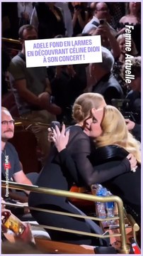 FEMME ACTUELLE : Adele fond en larmes en découvrant Céline Dion à son concert !