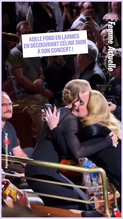 FEMME ACTUELLE : Adele fond en larmes en découvrant Céline Dion à son concert !
