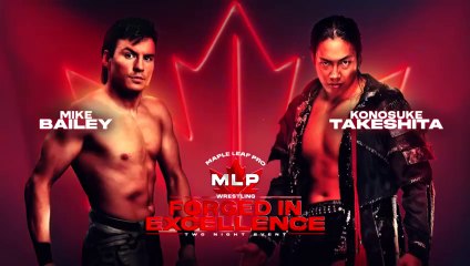 Konosuke Takeshita Vs Mike Bailey ( At MLP Forged In Excellence 19.10.2024 )