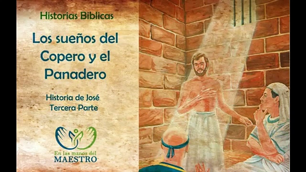 Historias Biblicas - José interpreta los Sueños...