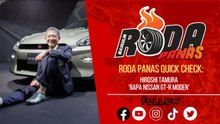 Hiroshi Tamura ‘Bapa Nissan GT-R Moden’, Quick Check