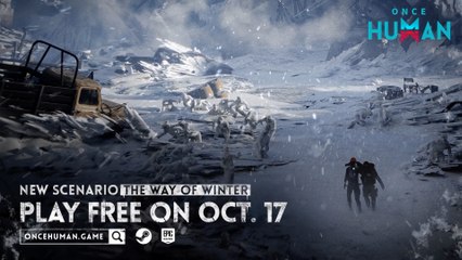 Once Human New Scenario The Way of Winter Cinematic Trailer