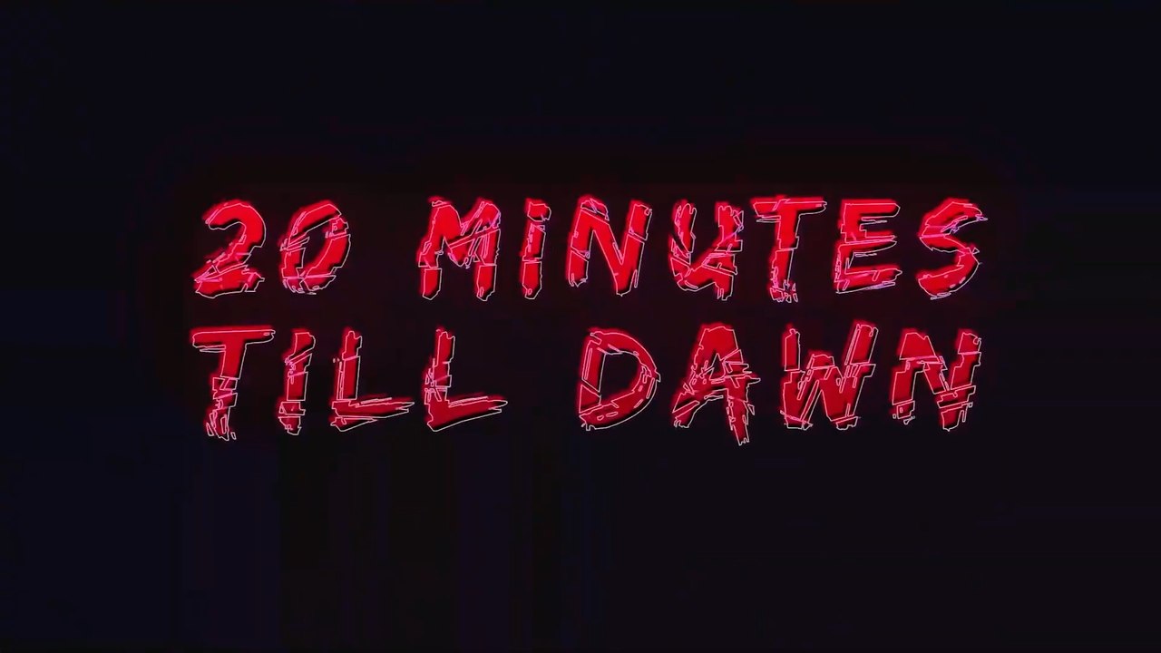 20 Minutes Till Dawn Official Trailer
